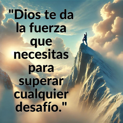 imagen positiva de dios. dios te da la fuerza que necesitas para superar cualquier desafio